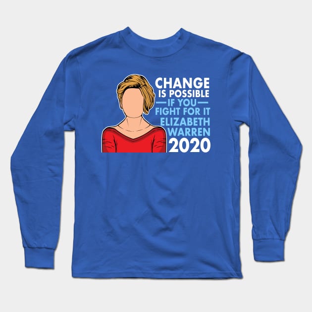 Inspirational Elizabeth Warren Quote 2020 Long Sleeve T-Shirt by epiclovedesigns